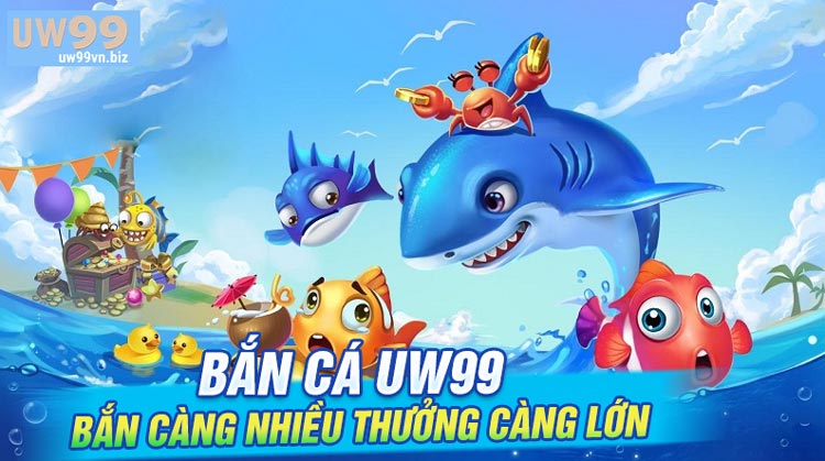 bắn cá uw99